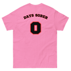 DAYS SOBER 0 Tee