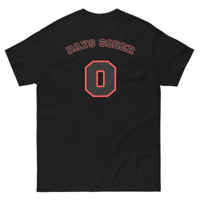 DAYS SOBER 0 Tee