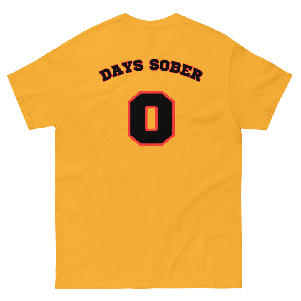 DAYS SOBER 0 Tee