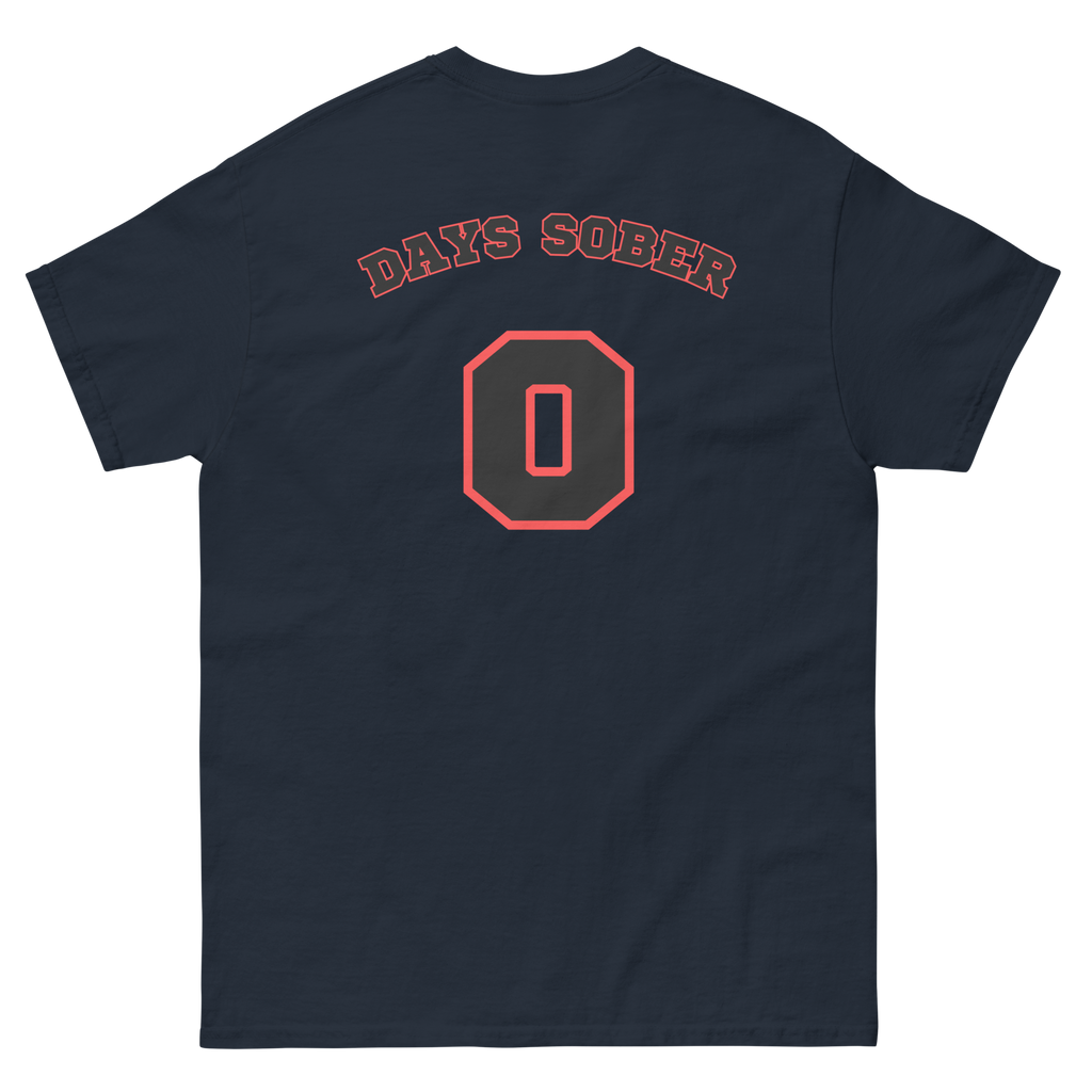 DAYS SOBER 0 Tee